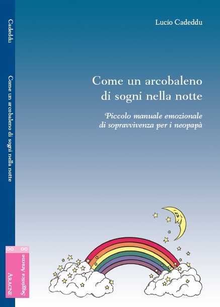 [Come un arcobaleno di sogni nella notte]