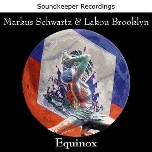 [Markus Schwartz e Lakou Brooklyn - Equinox]