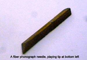 [A fiber phonograph needle]