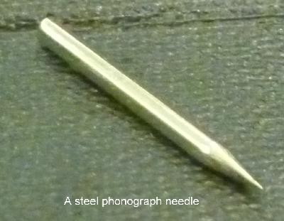 [A steel phonograph needle]